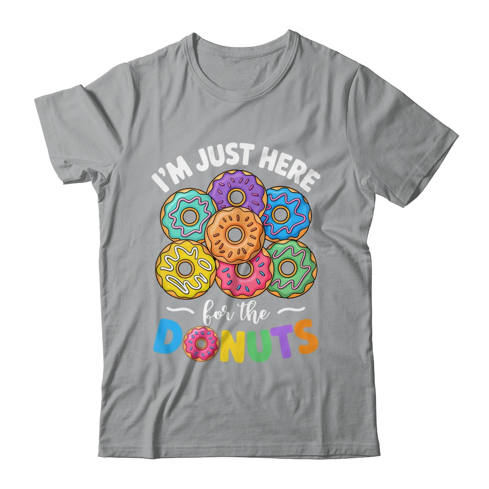 I'm Just Here For The Donuts Lover Funny Humor Donut Day Shirt & Tank Top | siriusteestore