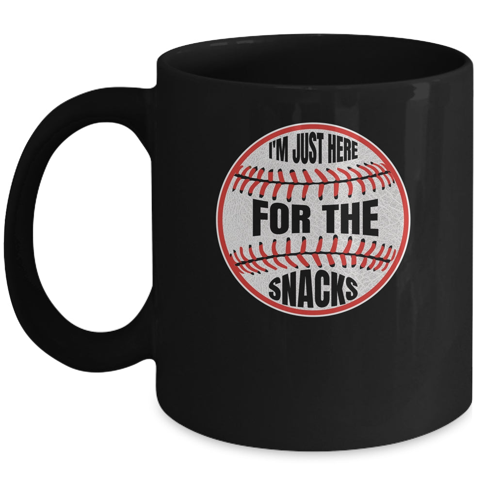 I'm Just Here For The Snacks Funny Baseball Season Softball Mug | siriusteestore