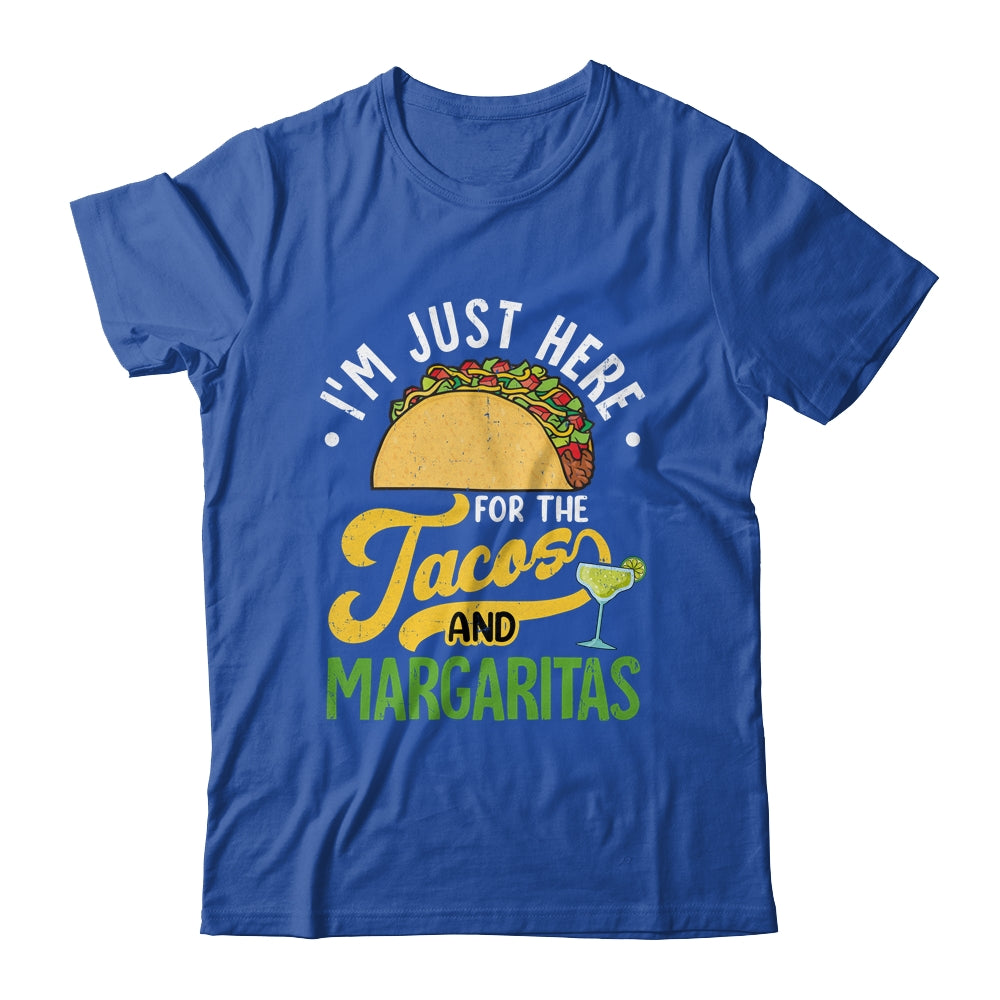 I'm Just Here For The Tacos And Margaritas Cinco De Mayo Shirt & Tank Top | siriusteestore