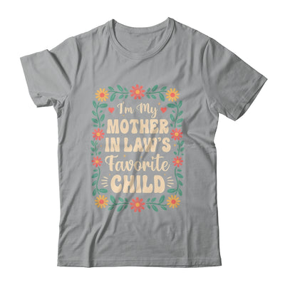 I'm My Mother In Law's Favorite Child Funny Son In Law Shirt & Hoodie | siriusteestore