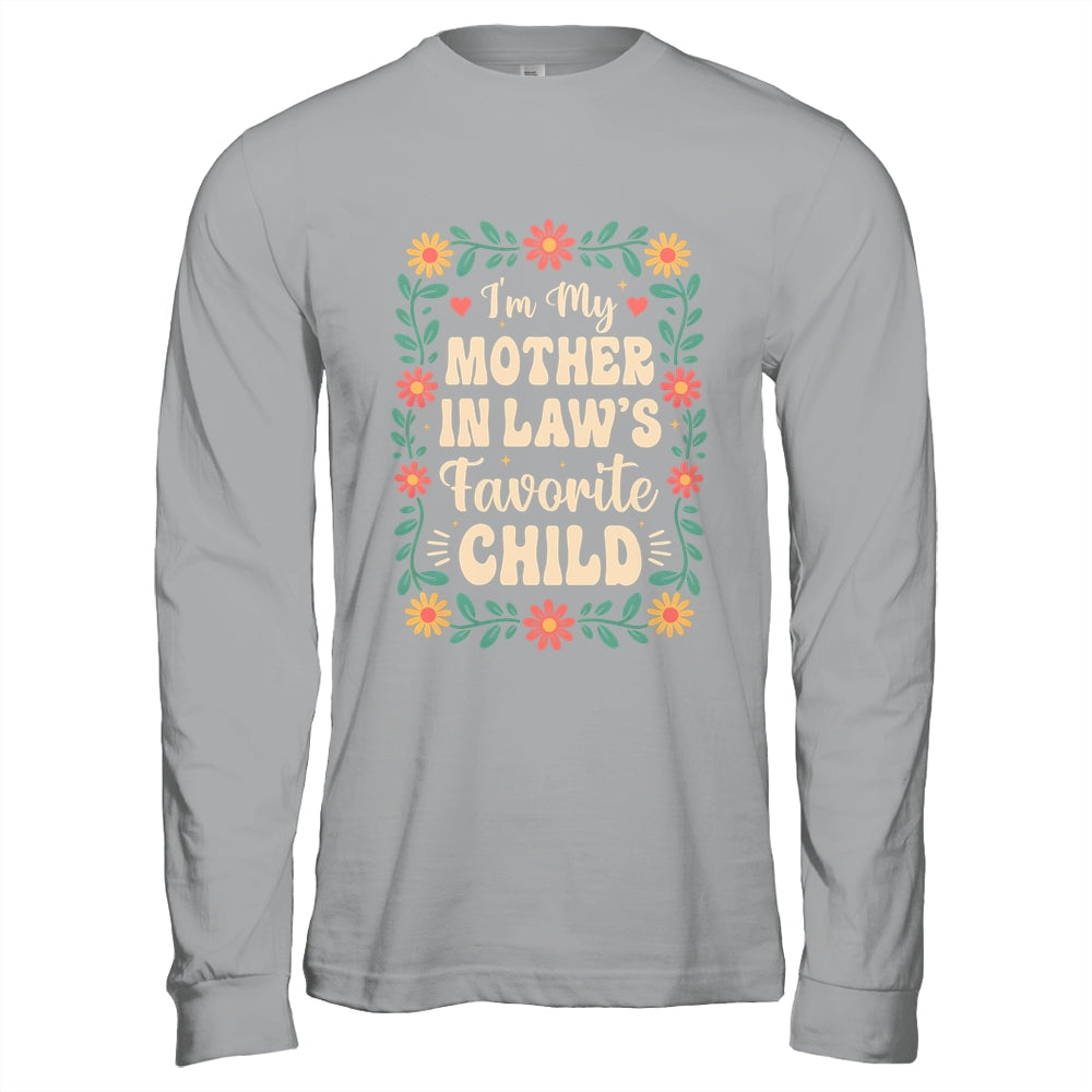 I'm My Mother In Law's Favorite Child Funny Son In Law Shirt & Hoodie | siriusteestore