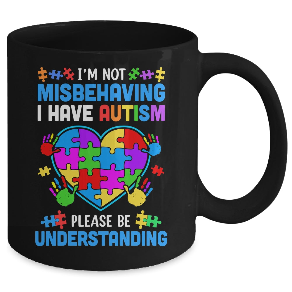 I'm Not Misbehaving I Have Autism Funny Autism Awareness Mug | siriusteestore