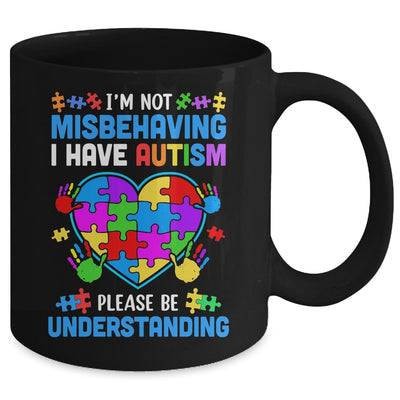 I'm Not Misbehaving I Have Autism Funny Autism Awareness Mug | siriusteestore