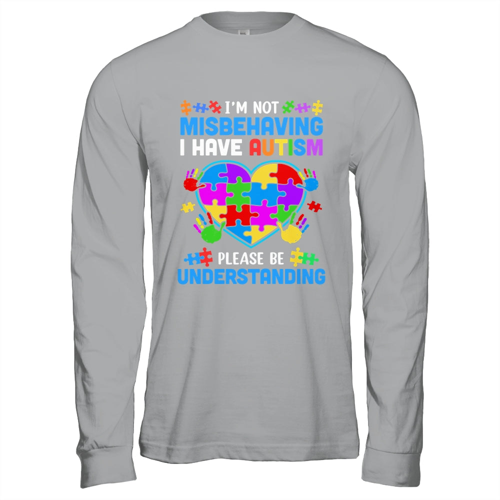 I'm Not Misbehaving I Have Autism Funny Autism Awareness Shirt & Hoodie | siriusteestore