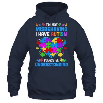 I'm Not Misbehaving I Have Autism Funny Autism Awareness Shirt & Hoodie | siriusteestore