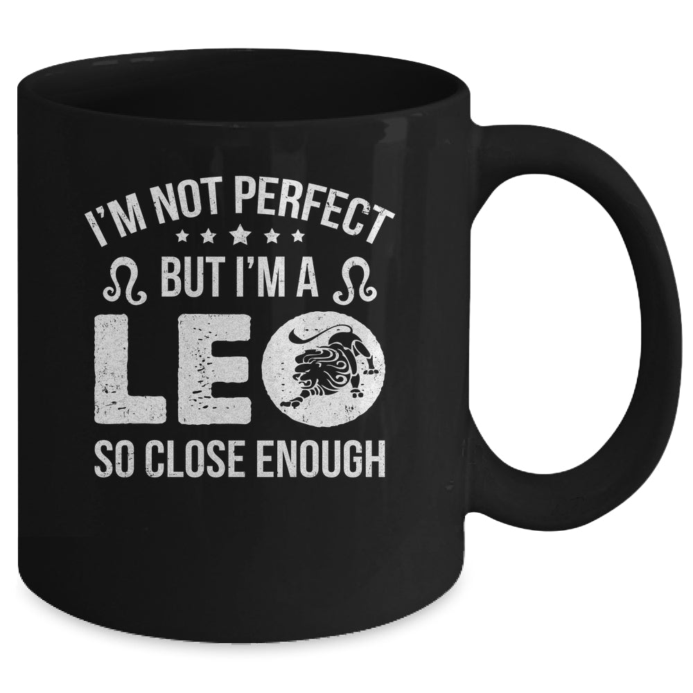 I'm Not Perfect But I'm A Leo Funny Horoscope Zodiac Sign Mug | siriusteestore