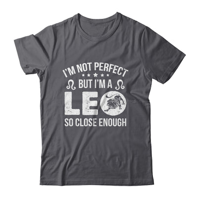 I'm Not Perfect But I'm A Leo Funny Horoscope Zodiac Sign Shirt & Hoodie | siriusteestore