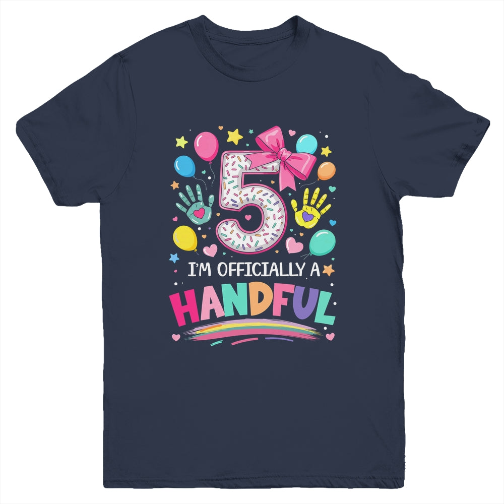 I'm Officially A Handful Five 5th Birthday Girl Pink Coquette Youth Shirt | siriusteestore