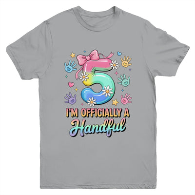 I'm Officially A Handful Five 5th Birthday Girls Boys Kids Youth Shirt | siriusteestore