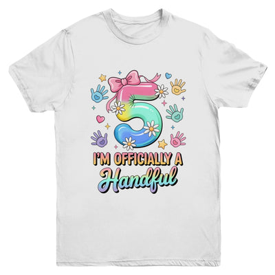 I'm Officially A Handful Five 5th Birthday Girls Boys Kids Youth Shirt | siriusteestore