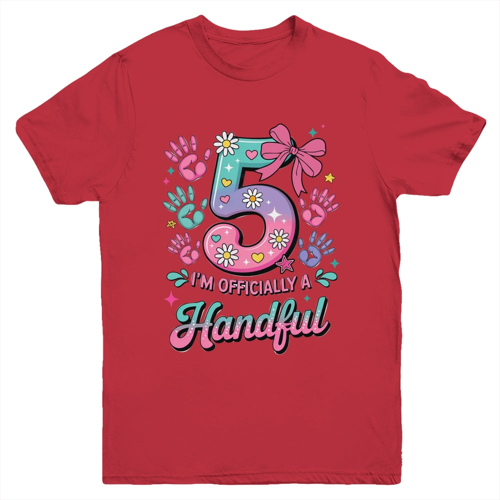 I'm Officially A Handful Five Pink Bow 5th Birthday Girls Youth Shirt | siriusteestore