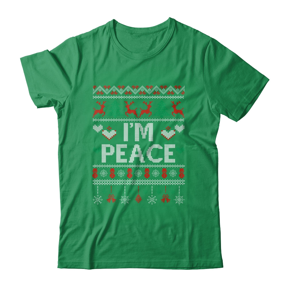 I'm Peace I Come In Peace Matching Ugly Christmas Shirt & Sweatshirt | siriusteestore