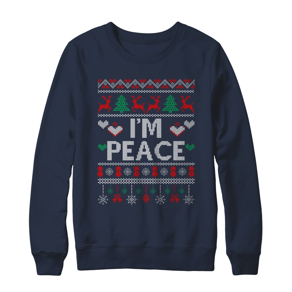 I'm Peace I Come In Peace Matching Ugly Christmas Shirt & Sweatshirt | siriusteestore