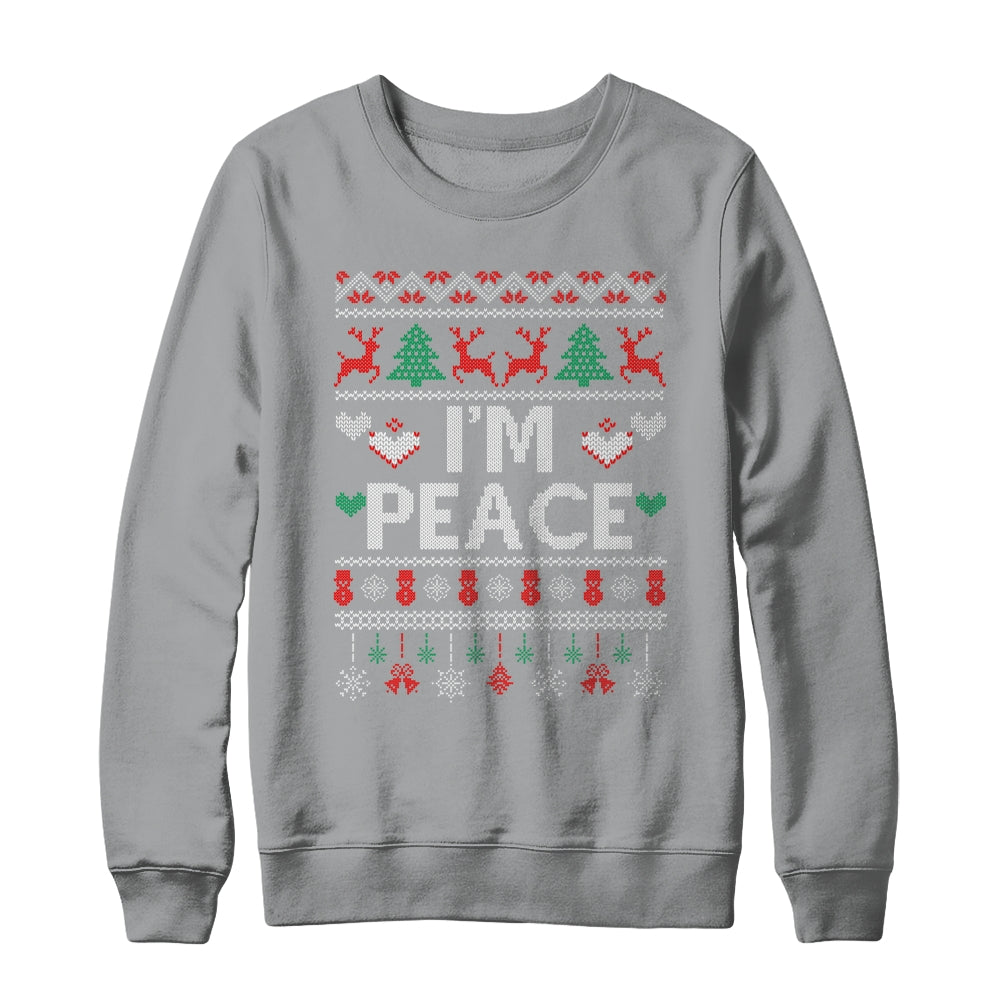 I'm Peace I Come In Peace Matching Ugly Christmas Shirt & Sweatshirt | siriusteestore