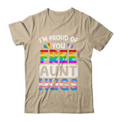 I'm Proud Of You Free Aunt Hugs LGBT LGBTQ Gay Pride Shirt & Tank Top | siriusteestore