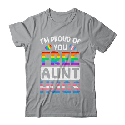 I'm Proud Of You Free Aunt Hugs LGBT LGBTQ Gay Pride Shirt & Tank Top | siriusteestore