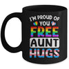I'm Proud Of You Free Aunt Hugs LGBT LGBTQ Gay Pride Mug | siriusteestore