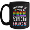 I'm Proud Of You Free Aunt Hugs LGBT LGBTQ Gay Pride Mug | siriusteestore