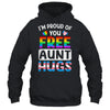I'm Proud Of You Free Aunt Hugs LGBT LGBTQ Gay Pride Shirt & Tank Top | siriusteestore