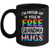 I'm Proud Of You Free Grandma Hugs LGBT LGBTQ Gay Pride Mug | siriusteestore