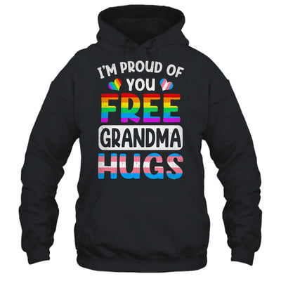 I'm Proud Of You Free Grandma Hugs LGBT LGBTQ Gay Pride Shirt & Tank Top | siriusteestore