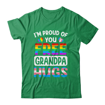 I'm Proud Of You Free Grandpa Hugs LGBT LGBTQ Gay Pride Shirt & Hoodie | siriusteestore