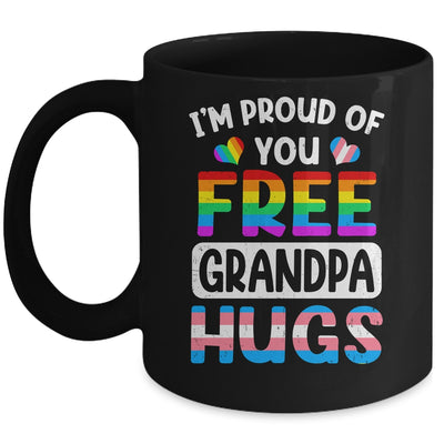 I'm Proud Of You Free Grandpa Hugs LGBT LGBTQ Gay Pride Mug | siriusteestore