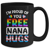 I'm Proud Of You Free Nana Hugs LGBT LGBTQ Gay Pride Mug | siriusteestore