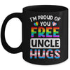 I'm Proud Of You Free Uncle Hugs LGBT LGBTQ Gay Pride Mug | siriusteestore