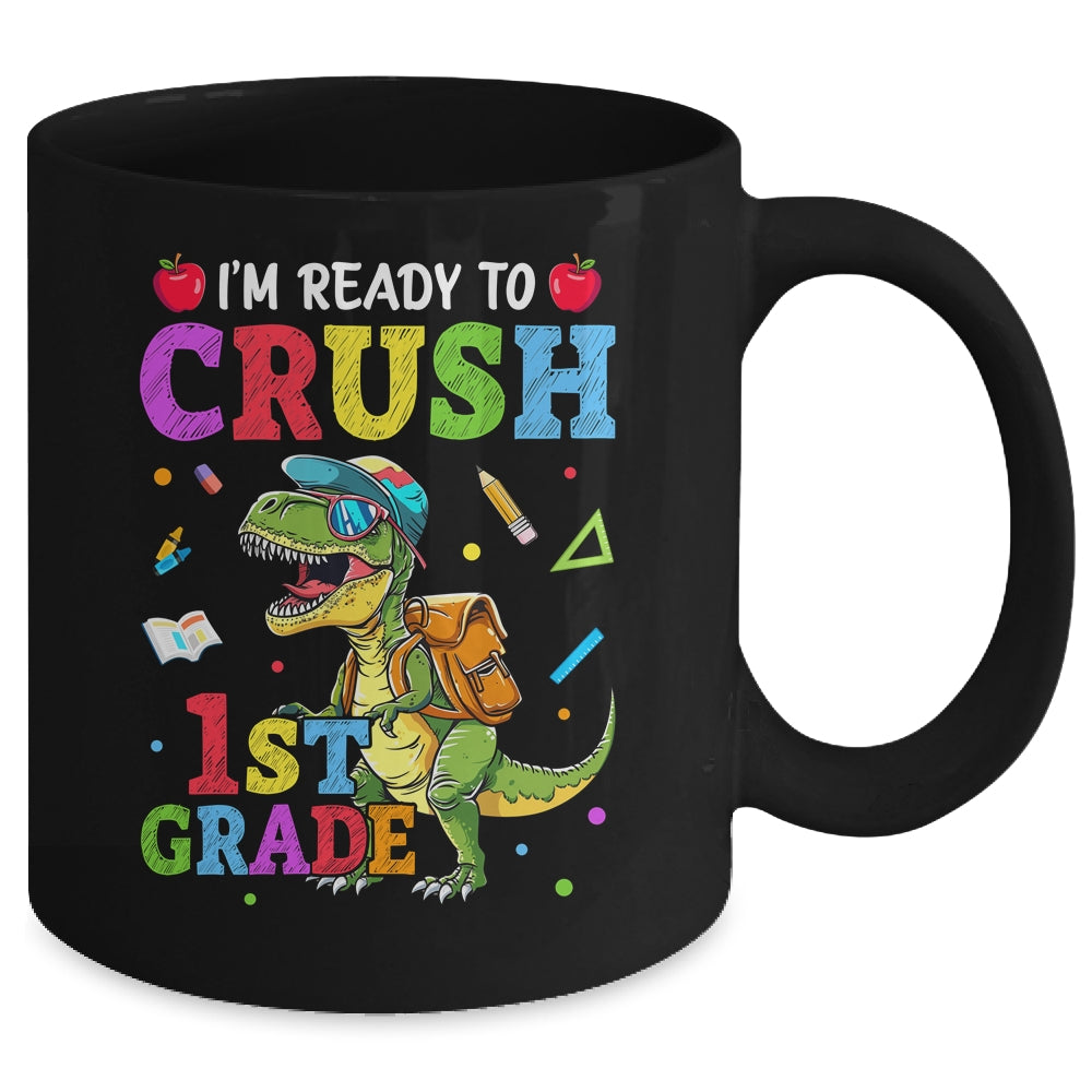 I'm Ready To Crush 1st Grade Dinosaur Back To School Kids Mug | siriusteestore
