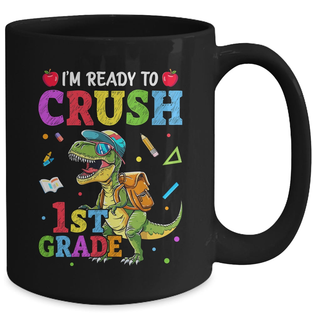 I'm Ready To Crush 1st Grade Dinosaur Back To School Kids Mug | siriusteestore