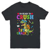 I'm Ready To Crush 1st Grade Dinosaur Back To School Kids Youth Shirt | siriusteestore