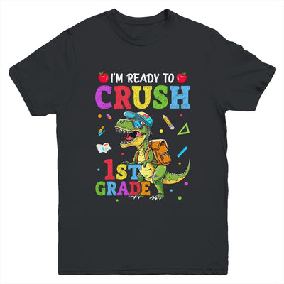 I'm Ready To Crush 1st Grade Dinosaur Back To School Kids Youth Shirt | siriusteestore