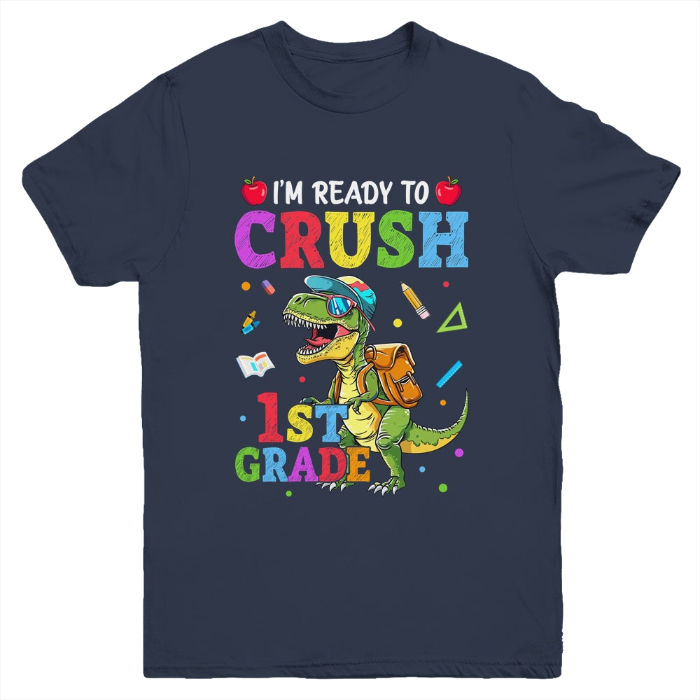 I'm Ready To Crush 1st Grade Dinosaur Back To School Kids Youth Shirt | siriusteestore