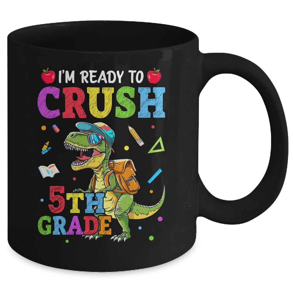 I'm Ready To Crush 5th Grade Dinosaur Back To School Boy Kid Mug | siriusteestore