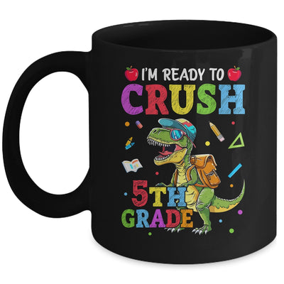 I'm Ready To Crush 5th Grade Dinosaur Back To School Boy Kid Mug | siriusteestore