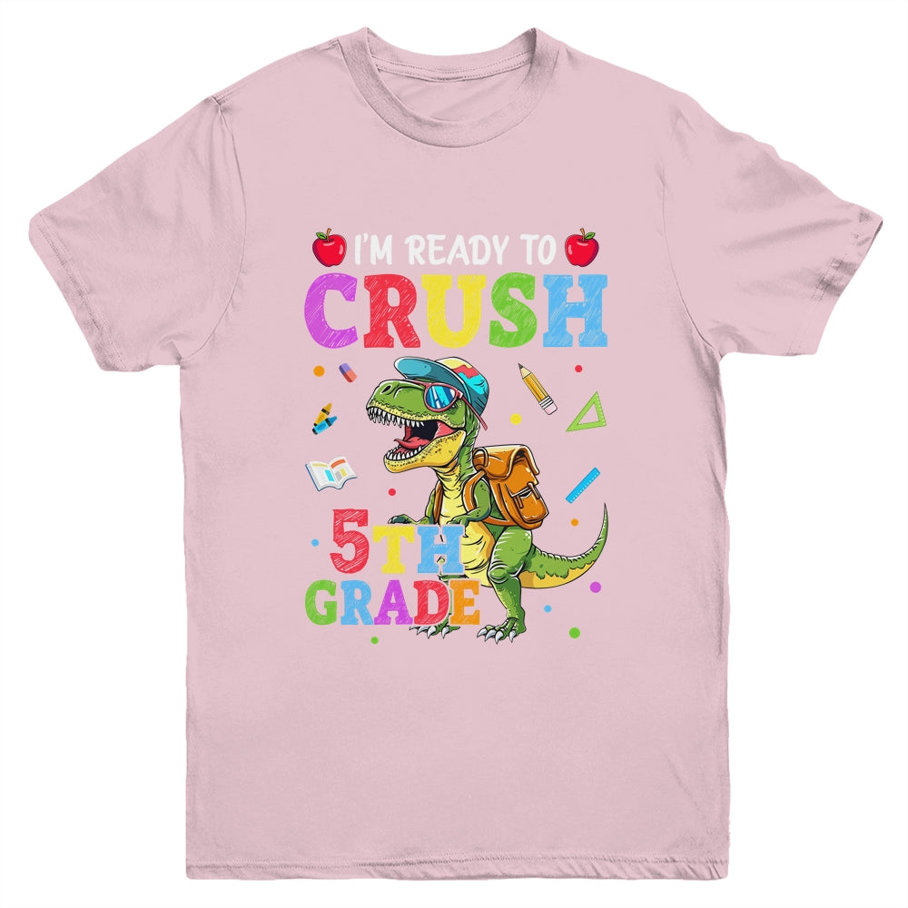 I'm Ready To Crush 5th Grade Dinosaur Back To School Boy Kid Youth Shirt | siriusteestore