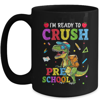 I'm Ready To Crush Preschool Dinosaur Back To School Kids Mug | siriusteestore