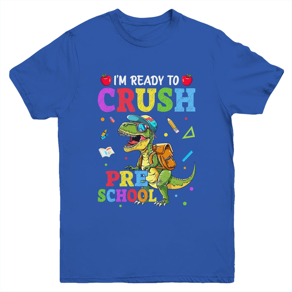 I'm Ready To Crush Preschool Dinosaur Back To School Kids Youth Shirt | siriusteestore