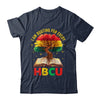 I'm Rooting For Every HBCU Black Educated Black History Shirt & Hoodie | siriusteestore