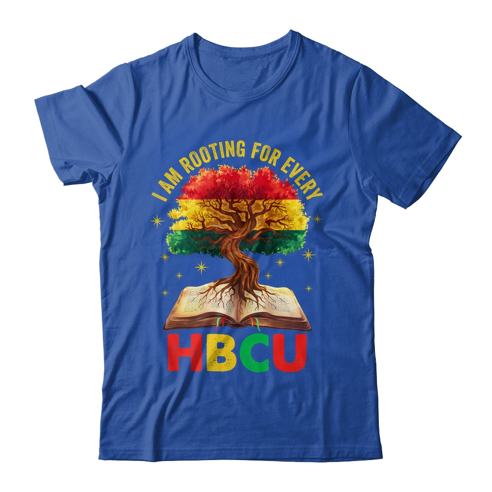 I'm Rooting For Every HBCU Black Educated Black History Shirt & Hoodie | siriusteestore
