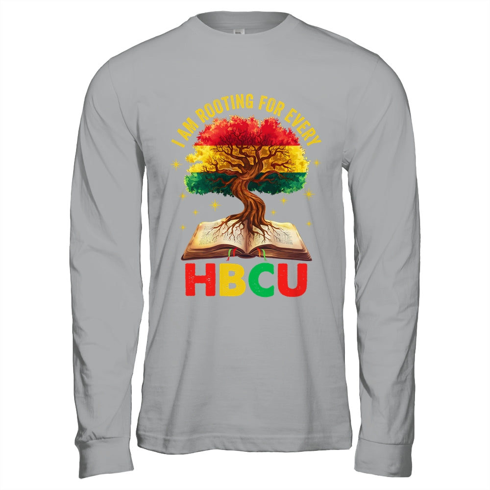 I'm Rooting For Every HBCU Black Educated Black History Shirt & Hoodie | siriusteestore