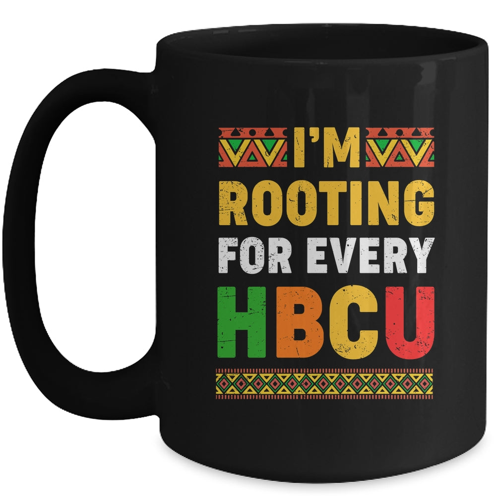 I'm Rooting For Every HBCU Historical Black College Student Mug | siriusteestore