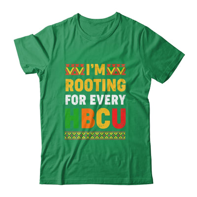 I'm Rooting For Every HBCU Historical Black College Student Shirt & Hoodie | siriusteestore