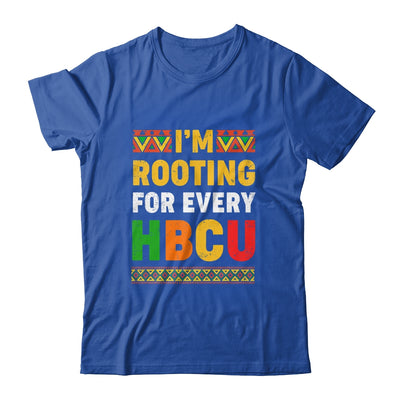 I'm Rooting For Every HBCU Historical Black College Student Shirt & Hoodie | siriusteestore