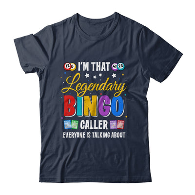 I'm That Legendary Bingo Caller Everyone Is Talking About Shirt & Tank Top | siriusteestore