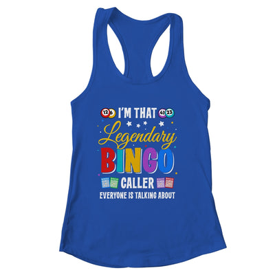 I'm That Legendary Bingo Caller Everyone Is Talking About Shirt & Tank Top | siriusteestore