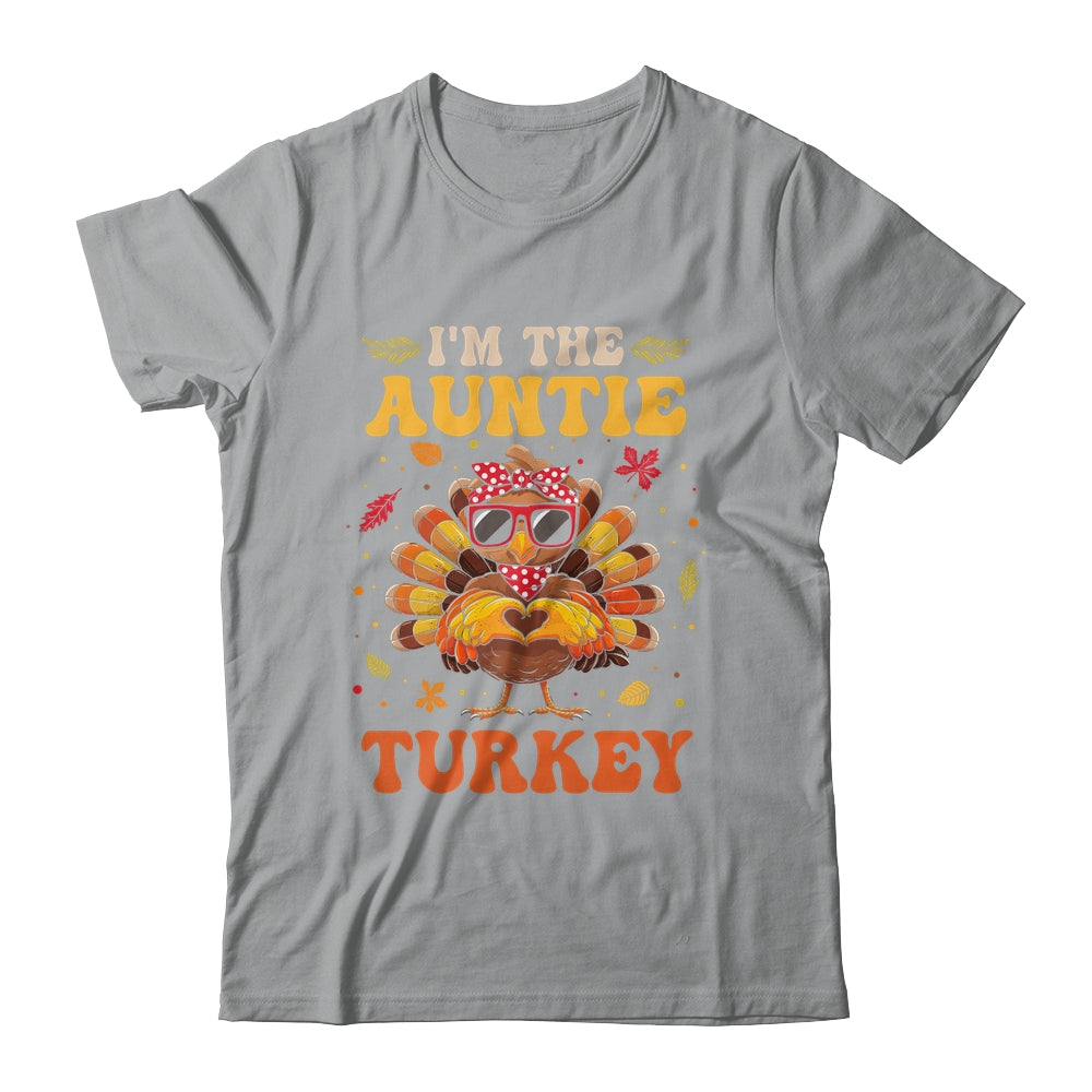 I'm The Auntie Turkey Matching Family Thanksgiving Costume Shirt & Hoodie | siriusteestore