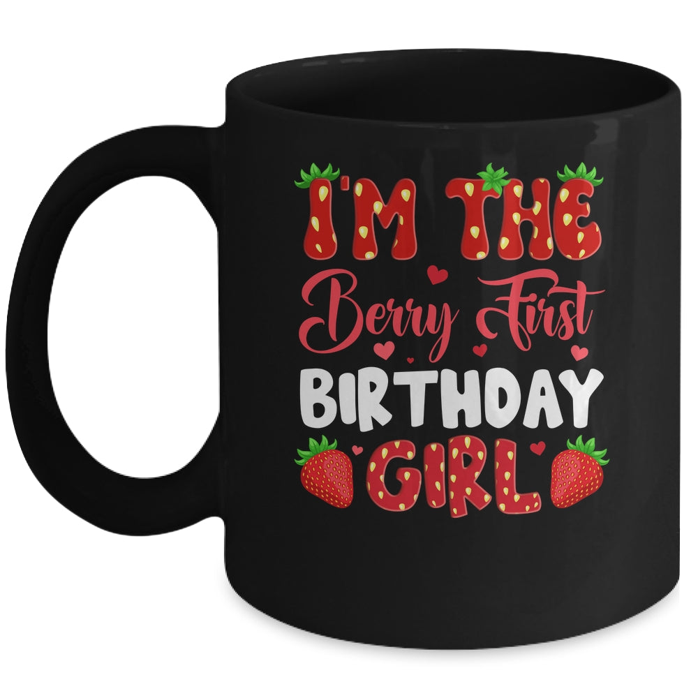 I'm The Berry First Birthday Of Girl Sweet Strawberry Mug | siriusteestore