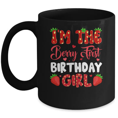 I'm The Berry First Birthday Of Girl Sweet Strawberry Mug | siriusteestore